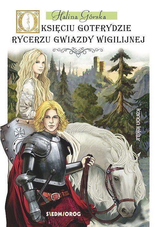 O księciu Gotfrydzie rycerzu Gwiazdy Wigilijnej