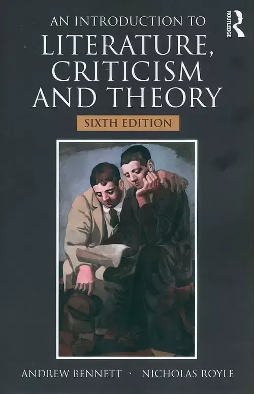 An Introduction to Literature, Criticism and Theory
