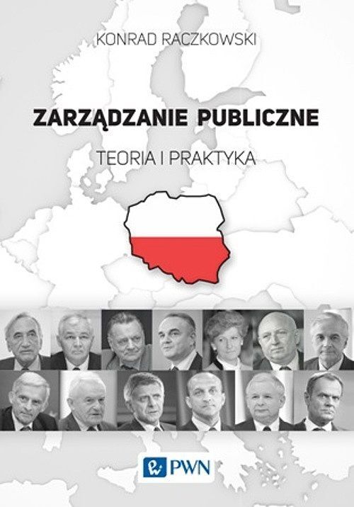 Zarządzanie publiczne. Teoria i praktyka.