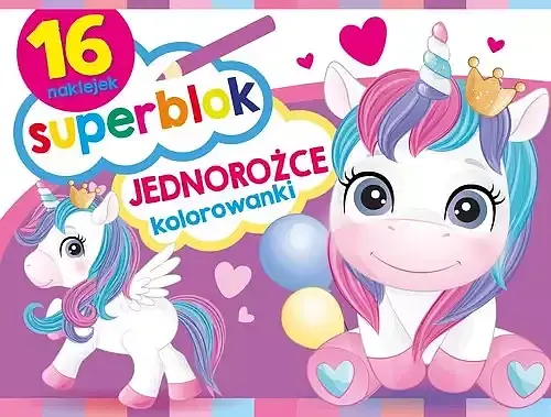 Superblok. Jednorożce