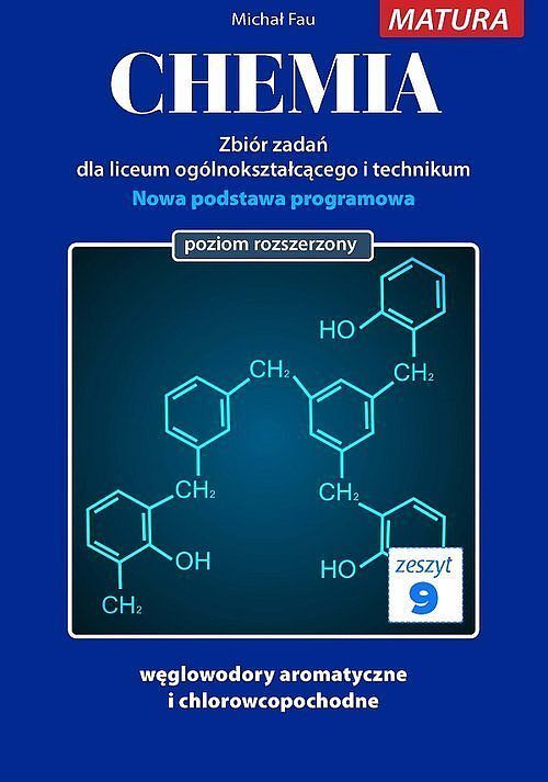 Chemia zbiór zadań dla uczniów liceum ogólnokształcącego i technikum Zeszyt 9