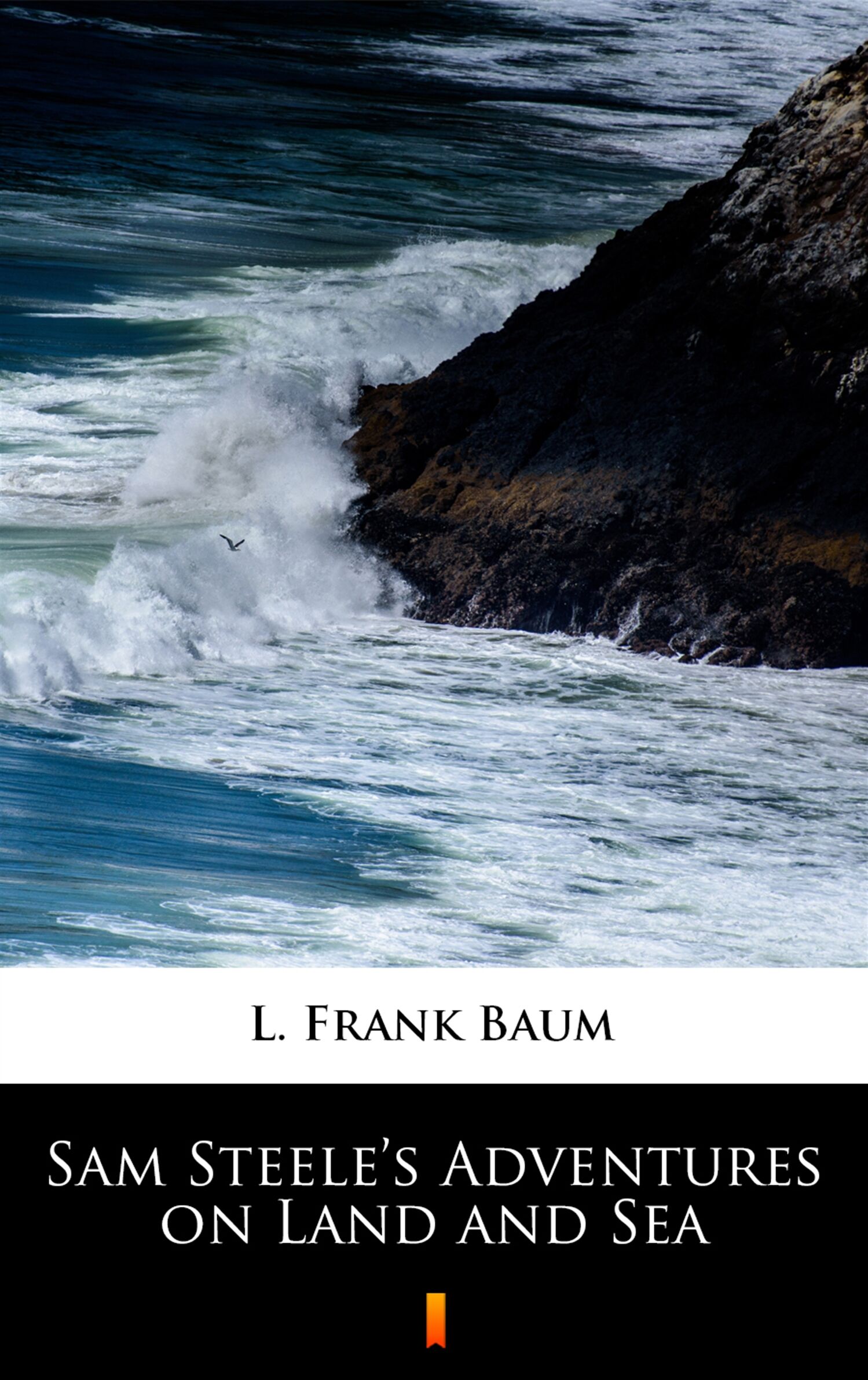 Sam Steele’s Adventures on Land and Sea (e-book)