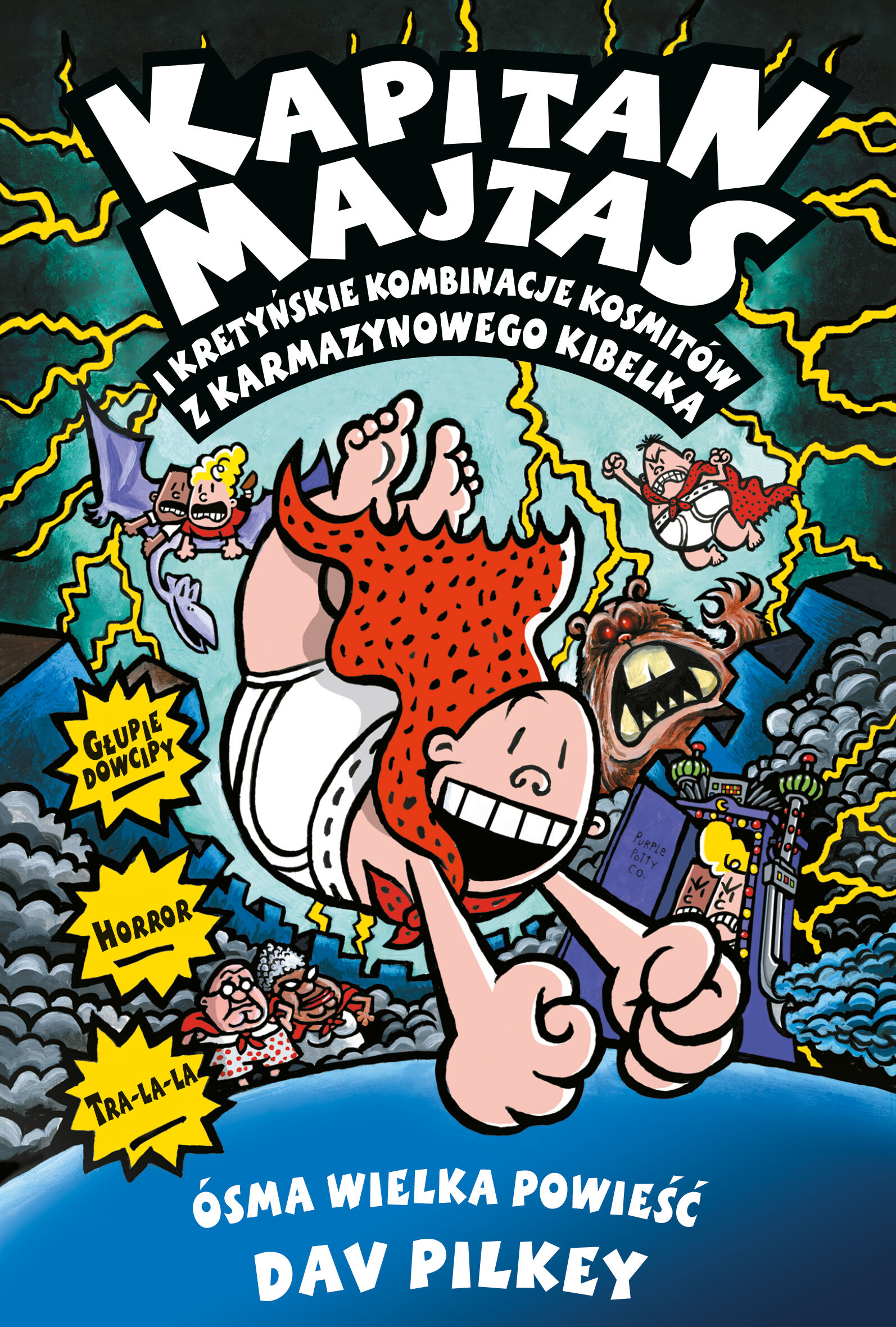 Kapitan Majtas. Kapitan Majtas i kretyńskie kombinacje kosmitów z Karmazynowego Kibelka