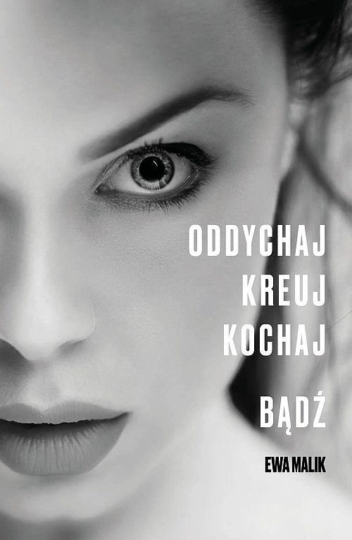 Oddychaj Kreuj Kochaj Bądź