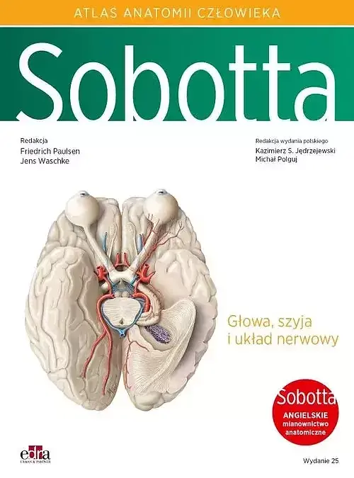Atlas anatomii człowieka Sobotta. Tom 3. Angielskie mianownictwo Głowa, szyja i układ nerwowy