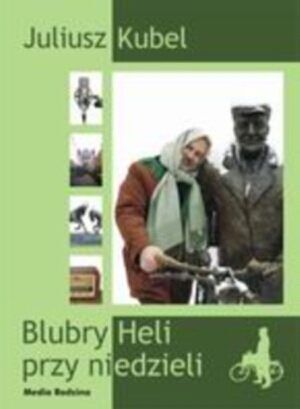 Blubry Heli przy niedzieli