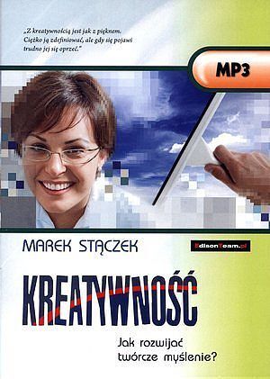Kreatywność. Jak rozwijać twórcze myślenie? Książka audio CD MP3