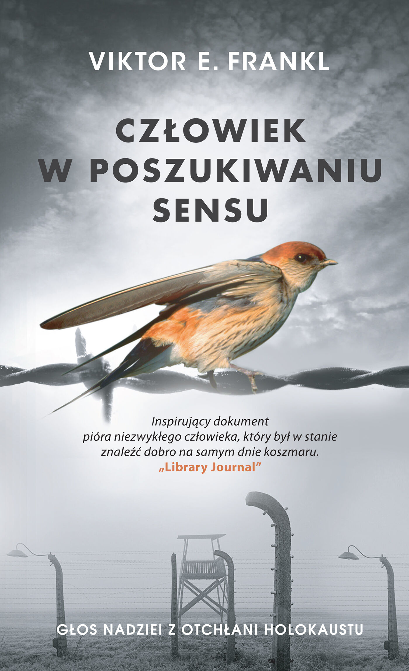 Człowiek w poszukiwaniu sensu głos nadziei z otchłani holokaustu wyd. 3