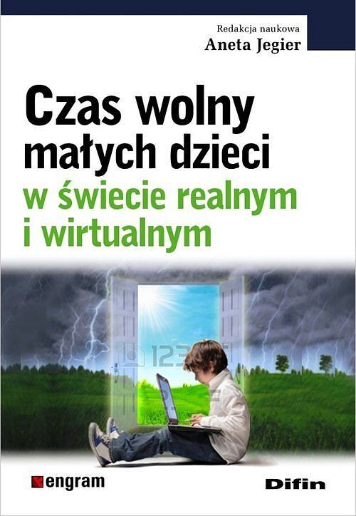 Czas wolny małych dzieci w świecie realnym i wirtualnym
