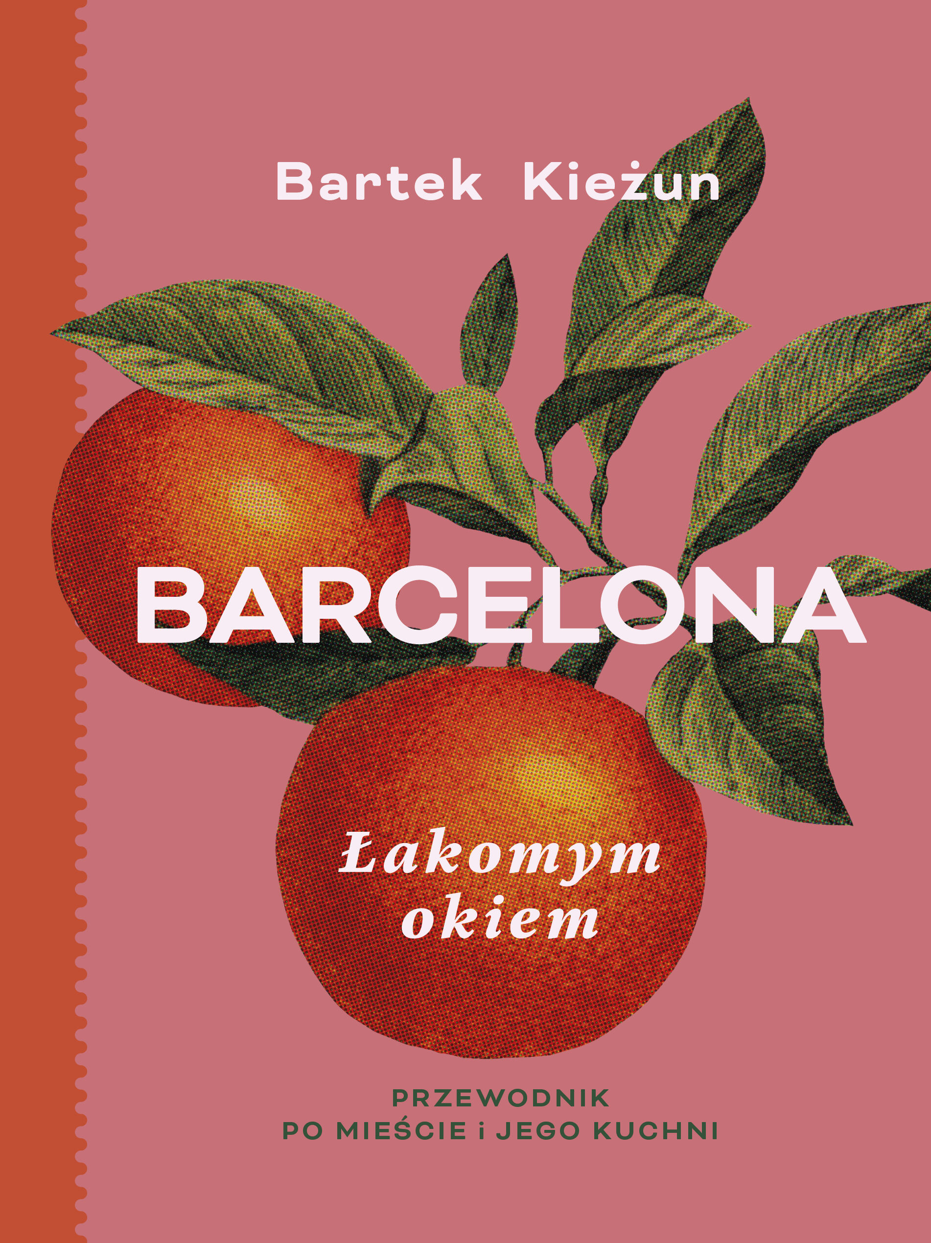 Barcelona. Łakomym okiem