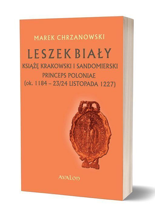 Leszek Biały. Książę krakowski i sandomierski