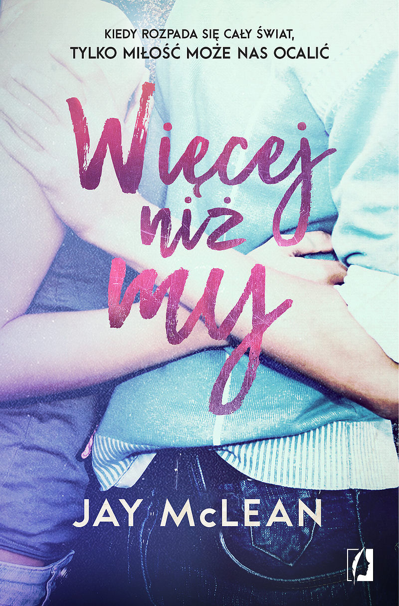 Więcej niż my. Więcej. Tom 1
