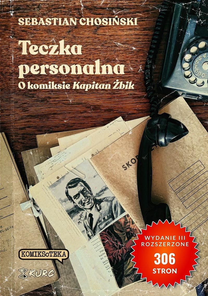 Teczka personalna. O komiksie "Kapitan Żbik" (wyd. III)