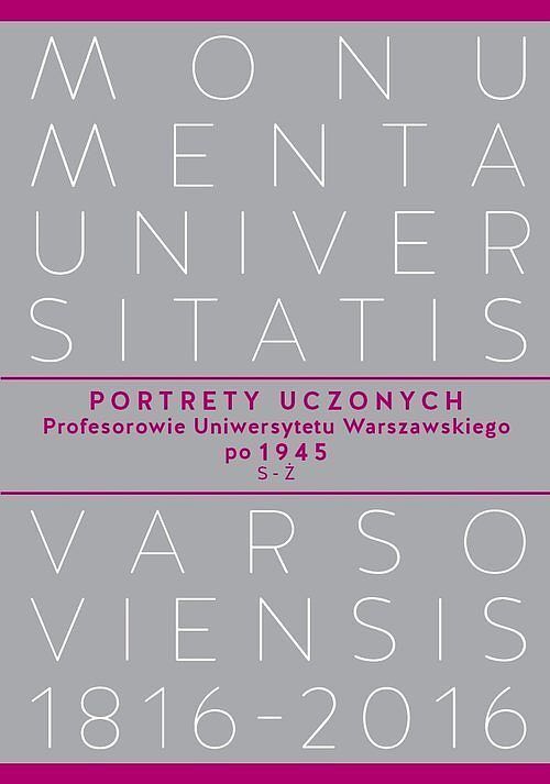 Portrety Uczonych. Profesorowie Uniwersytetu Warszawskiego po 1945, S−Ż