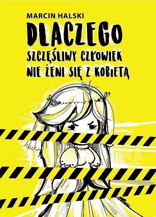 Dlaczego szczęśliwy człowiek nie żeni się z kobietą