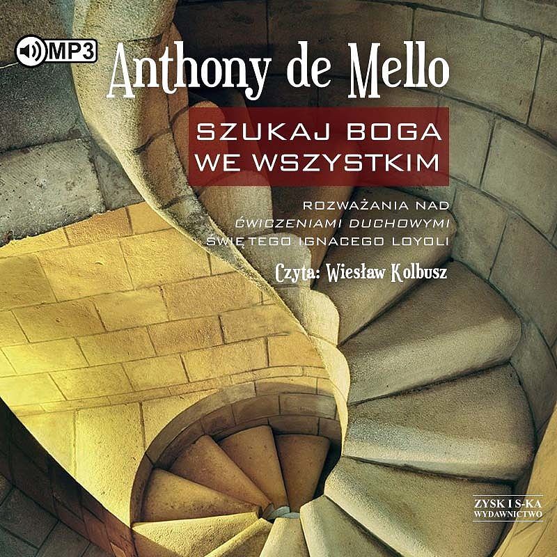 Szukaj Boga we wszystkim Rozważania nad ćwiczeniami duchowymi świętego Ignacego Loyoli (audiobook CD)
