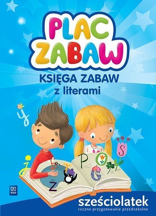 Plac zabaw. Księga zabaw z literami. Sześciolatek