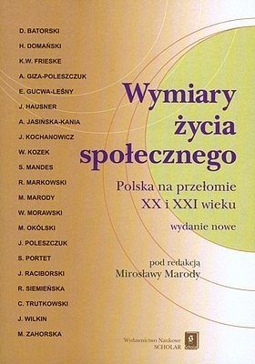 Wymiary życia społecznego. Polska na przełomie XX i XXI wieku