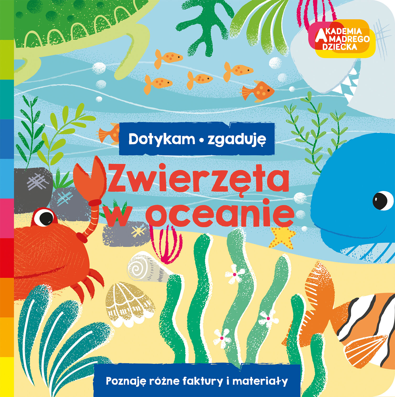Zwierzęta w oceanie. Akademia mądrego dziecka. Dotykam, zgaduję