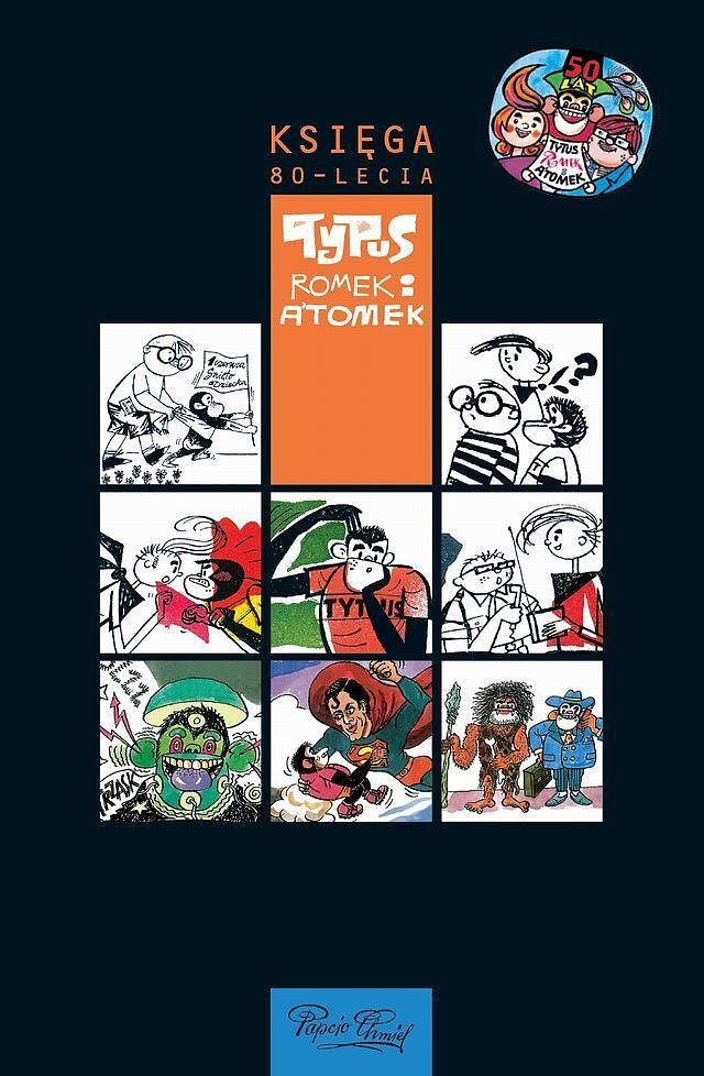 Klasyka polskiego komiksu - 11 - Tytus, Romek i A'Tomek: Księga 80-lecia
