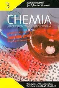 Chemia Matura 2015 Zbiór zadań wraz z odpowiedziami. Tom 3