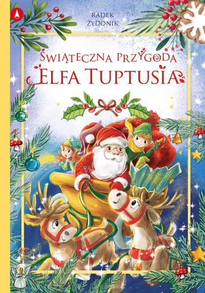 Świąteczna przygoda elfa Tuptusia