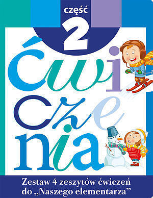 Zestaw ćwiczeń do ''Naszego Elementarza''. Część 2