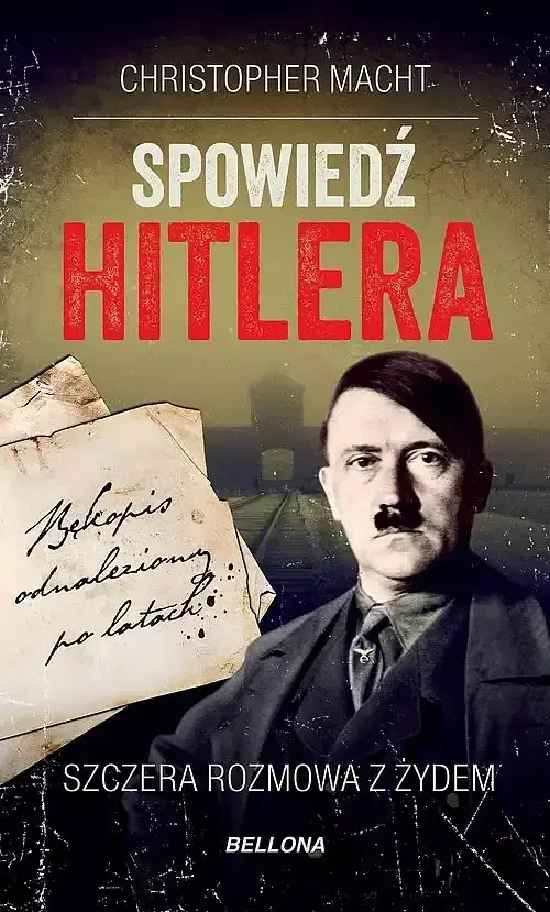 Spowiedź Hitlera Szczera rozmowa z Żydem