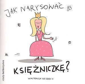 Jak narysować księżniczkę?