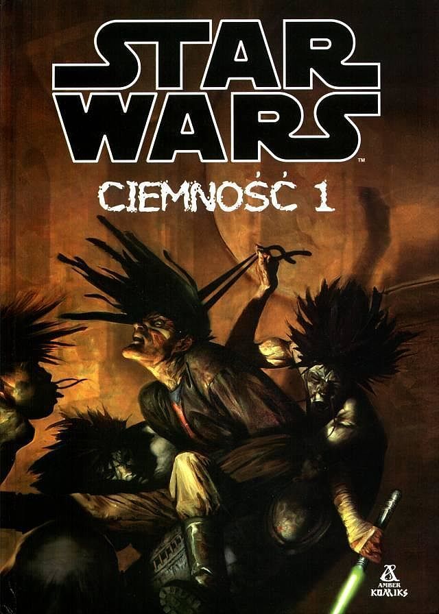Star Wars. Ciemność. Część 1