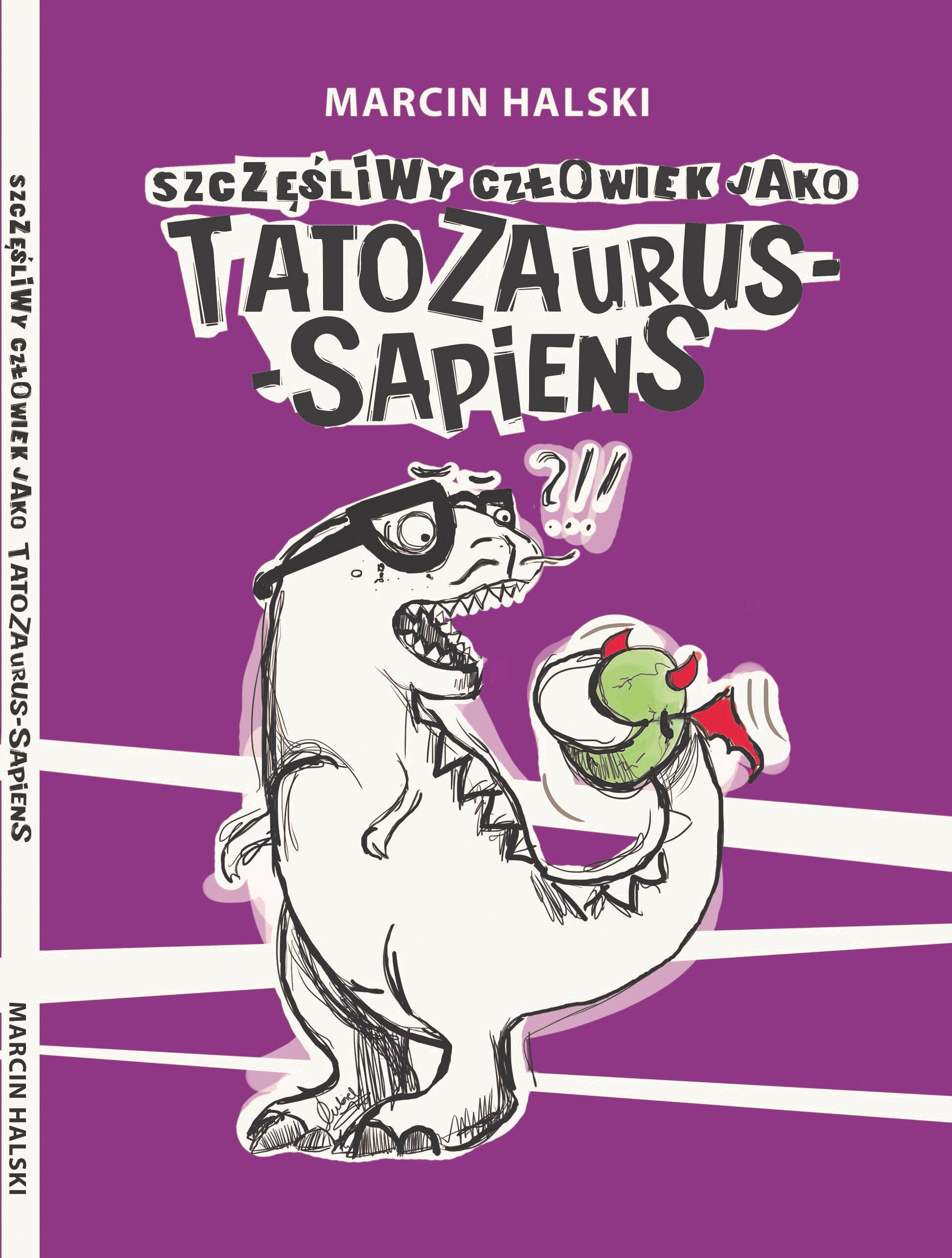 Szczęśliwy człowiek jako Tatozaurus Sapiens (e-book)