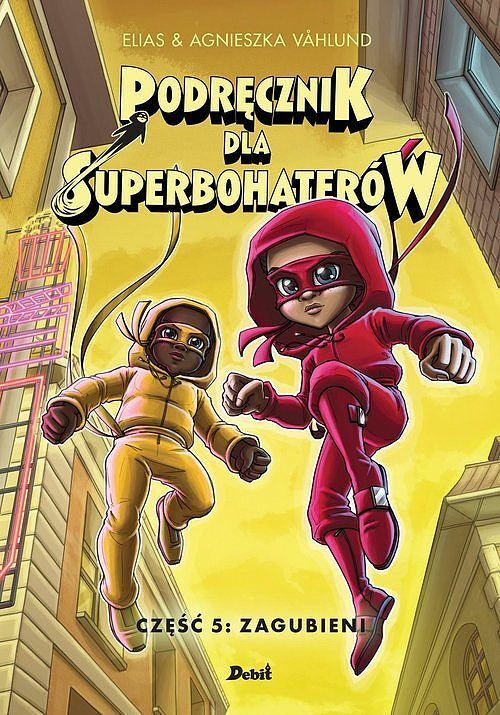 Podręcznik dla superbohaterów. Część 5: Zagubieni