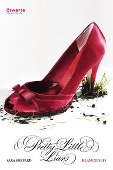 Kłamczuchy. Pretty Little Liars (1)