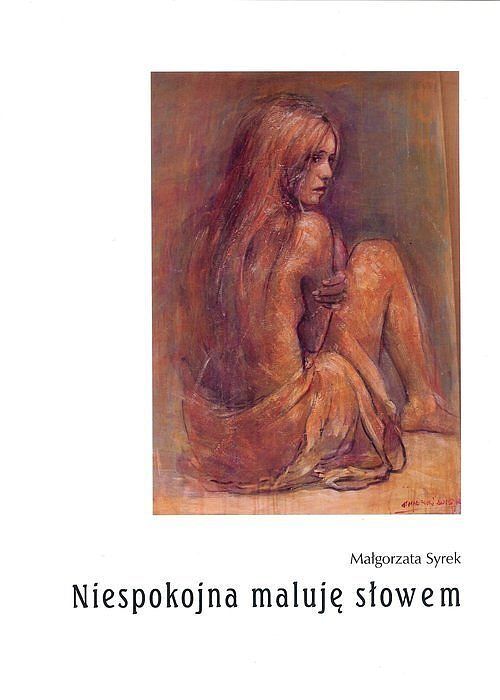 Niespokojna maluję słowem