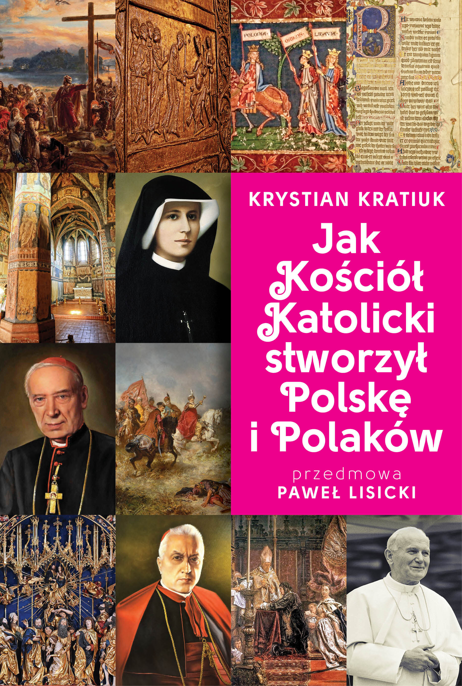 Jak Kościół Katolicki stworzył Polskę i Polaków (e-book)