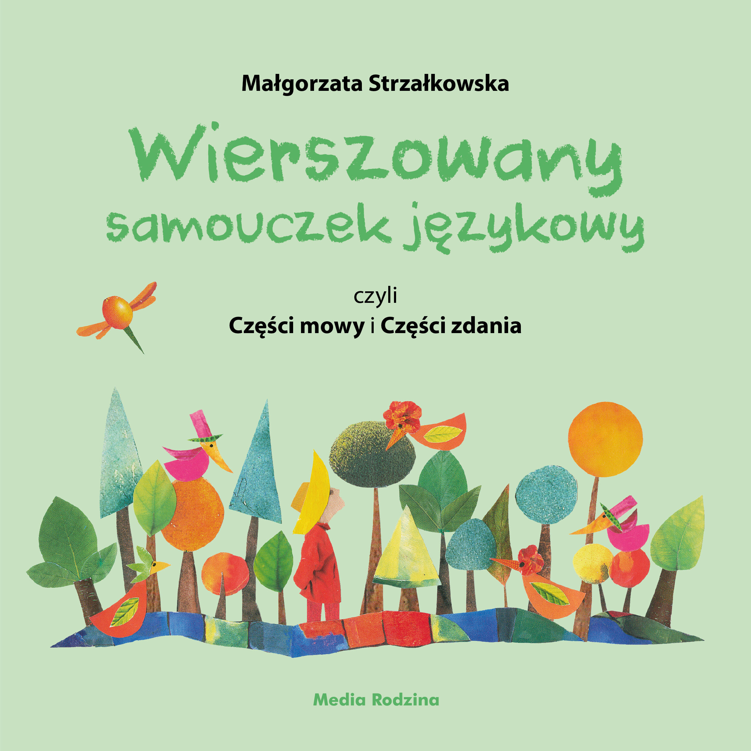Wierszowany samouczek językowy, czyli Części mowy i Części zdania (e-book)