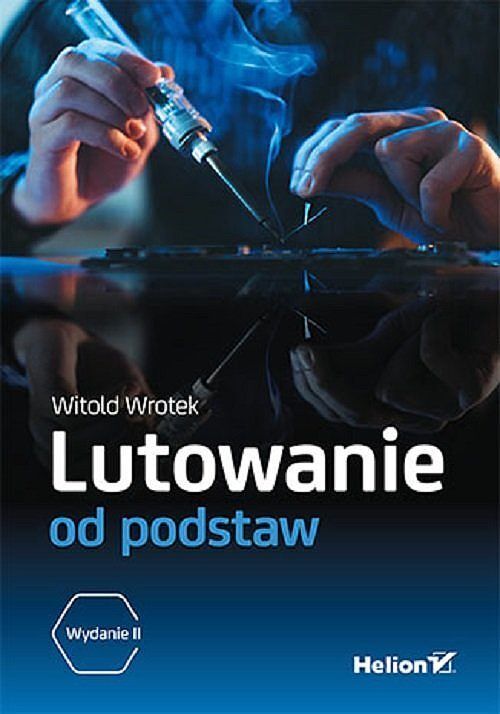 Lutowanie od podstaw.