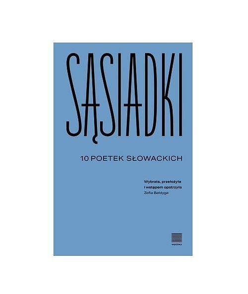 Sąsiadki 10 poetek słowackich
