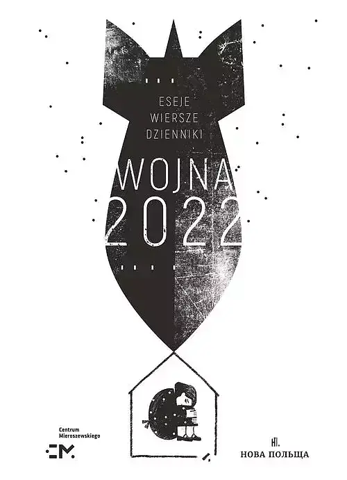 Wojna 2022 Dzienniki eseje wiersze