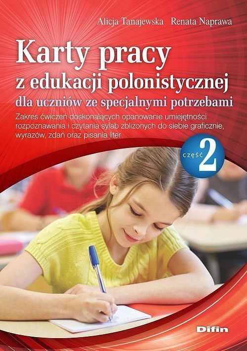 Karty pracy z edukacji polonistycznej dla uczniów ze specjalnymi potrzebami. Część 2