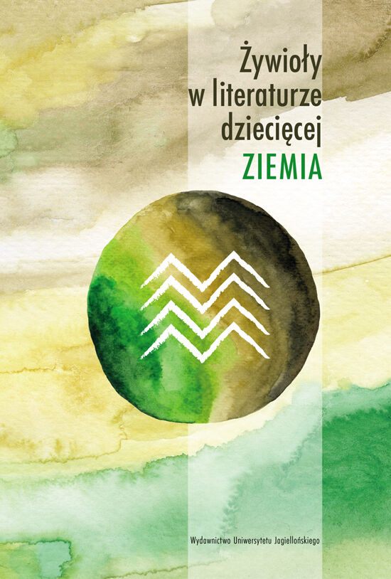 Żywioły w literaturze dziecięcej. Ziemia