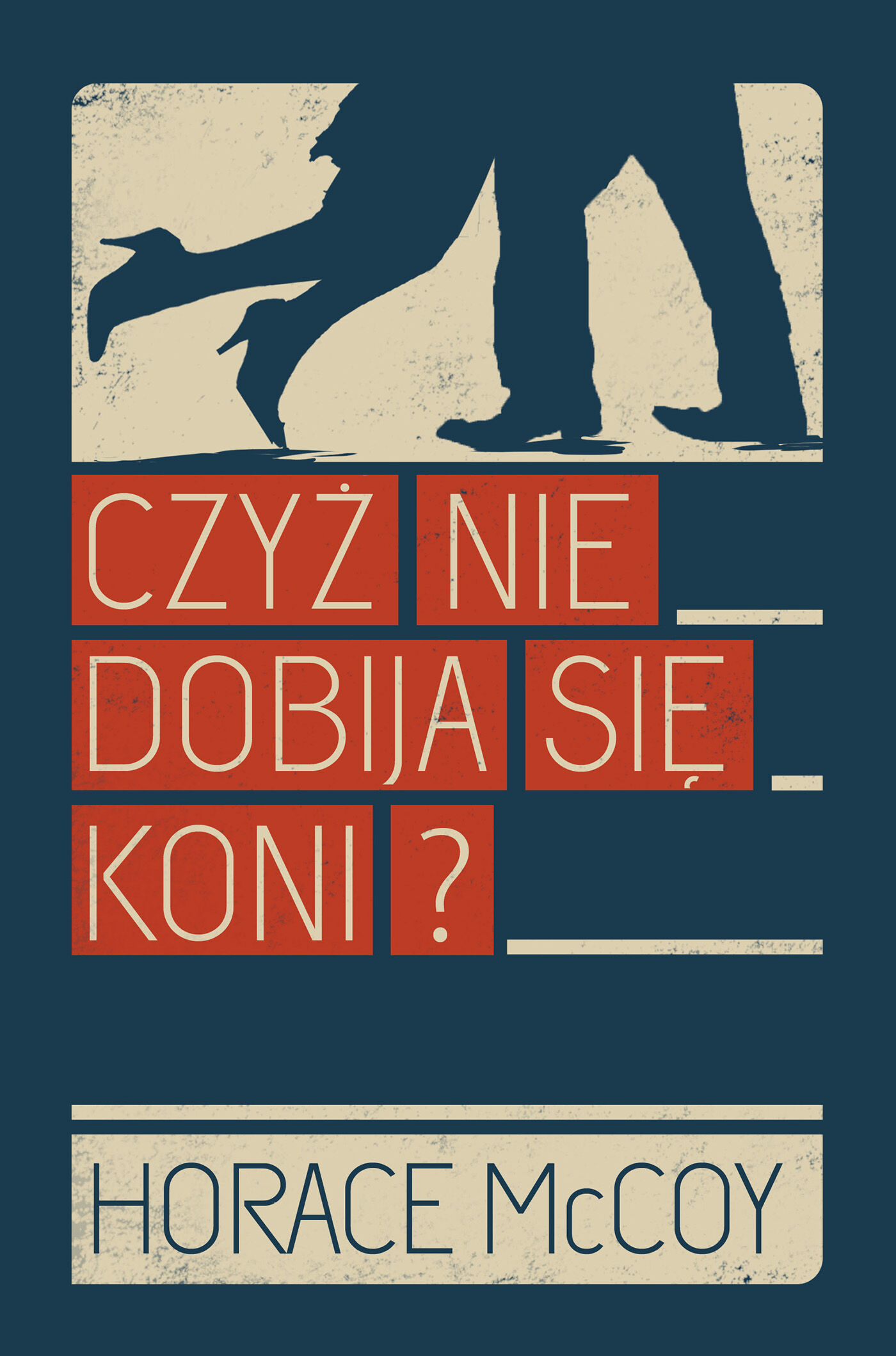 Czyż nie dobija się koni? (e-book)