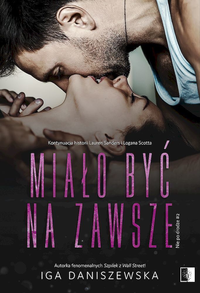 Miało być na zawsze. Seria Nie po drodze. Tom 2