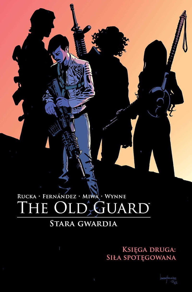 The Old Guard - Stara Gwardia - 02 - Siła spotęgowana