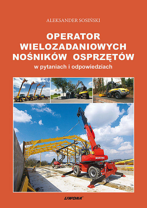 Operator wielozadaniowych nośników osprzętów w pytaniach i odpowiedziach