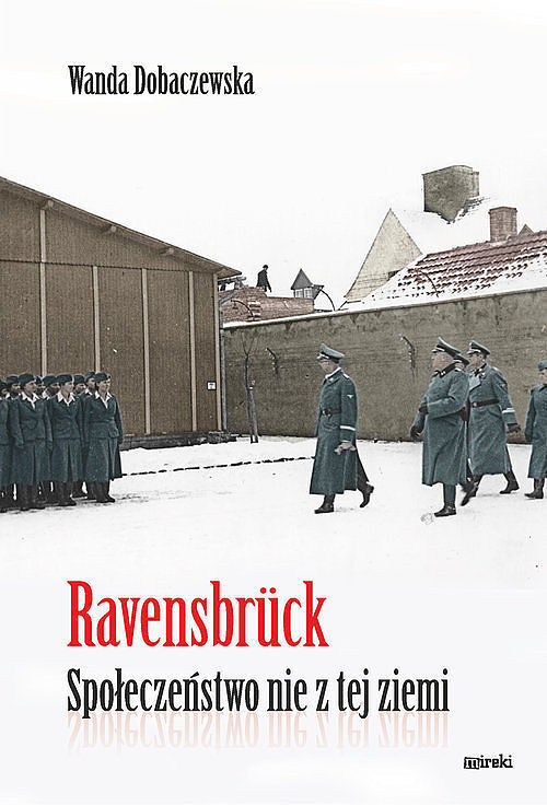 Ravensbrück Społeczeństwo nie z tej ziemi