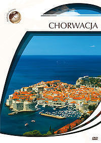 Chorwacja (seria Podróże marzeń)