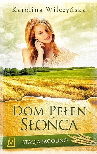 Dom pełen słońca stacja jagodno tom 6