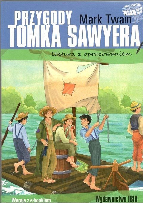 Przygody tomka sawyera. Lektura z opracowaniem wyd. 2