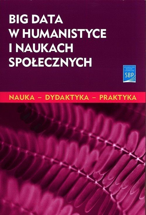 Big data w humanistyce i naukach społecznych